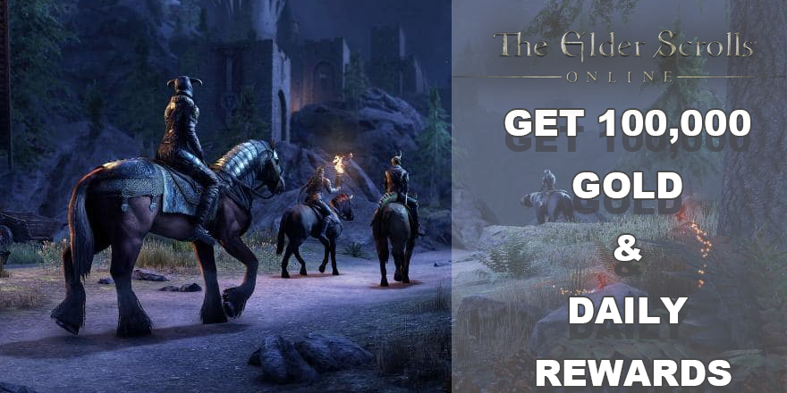 Give The Elder Scrolls Online Players 100,000 Gold And New Daily Rewards
